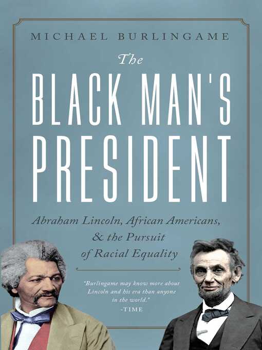 Title details for The Black Man's President by Michael Burlingame - Wait list